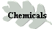 Chemicals